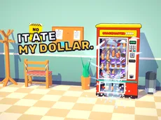 It Ate My Dollar