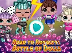 Road to Royalty: Battle of Dolls